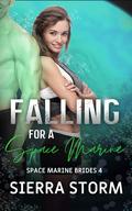 Falling for A Space Marine (Space Marine Brides #4) by Sierra Storm