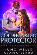 Coldhearted Protector (Asrai Assassins #3) by Alana Serra