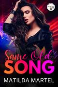 Same Old Song by Matilda Martel