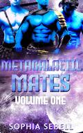 Metagalactic Mates: Sci-fi Alien Romance by Sophia Sebell