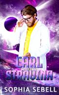 Carl and the Stravina: A Sci-fi Alien Romance Short by Sophia Sebell
