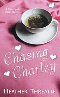 Chasing Charley (Sweetgum Valley #2) by Heather Threatte