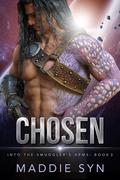 Chosen (Into the Smuggler's Arms #3) by Maddie Syn