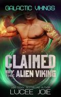 Claimed by the Alien Viking (Galactic Vikings #6) by Lucee Joie