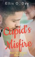 Cupid's Misfire by Ellis O. Day