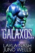 The Galaxos Crew: the Complete Series by Layla Nash
