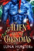 The Alien Before Christmas by Luna Hunter
