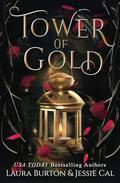 Tower of Gold: A Rapunzel Retelling by Laura Burton