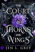 The Court of Thorns and Wings by Jen L. Grey