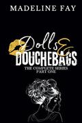 Dolls and Douchebags Series: Part One by Madeline Fay