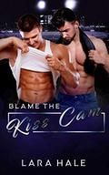 Blame The Kiss Cam (Straight Until You #2) by Lara Hale