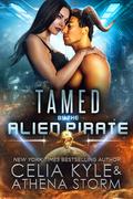Tamed by the Alien Pirate by Celia Kyle, Athena Storm
