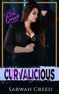 Curvalicious (Club Curve #1) by Sarwah Creed