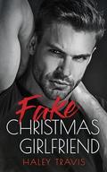 Fake Christmas Girlfriend: Age Gap Instalove Holiday Romance by Haley Travis