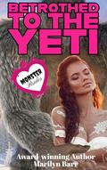 Betrothed to the Yeti (Monster Brides #1) by Marilyn Barr