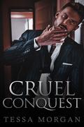 Cruel Conquest by Tessa Morgan