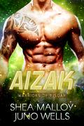 Aizak by Shea Malloy, Juno Wells