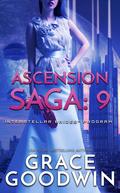 Ascension Saga: 9 - Destiny, Part 3 by Grace Goodwin
