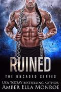 Ruined by Amber Ella Monroe
