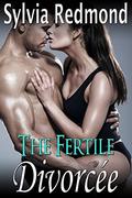 The Fertile Divorcee by Sylvia Redmond