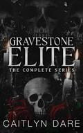 Gravestone Elite: A Dark Bully Romance by Caitlyn Dare