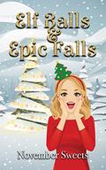 Elf Balls & Epic Falls by November Sweets