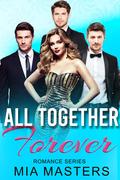 All Together Forever by Mia Masters