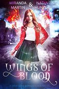 Wings of Blood (The Phoenix Wars #2) by Nadia Hunter