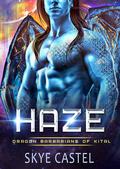 Haze by Aline Ash, Skye Castel