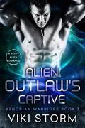 Alien Outlaw's Captive (Kenorian Warriors #3) by Viki Storm