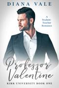 Professor Valentine (Kirk University #1) by Diana Vale