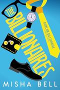 The Billionaires: Romcom Billionaire Standalones by Misha Bell