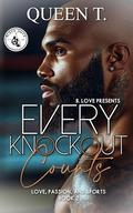Every Knockout Counts (Love, Passion, and Sports #2) by Queen T.