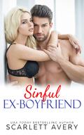 Sinful Ex-Boyfriend by Scarlett Avery