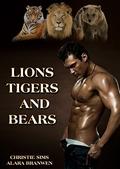 Lions and Tigers and Bears, Oh My! by Alara Branwen