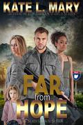 Far from Hope (Far #7) by Kate L. Mary