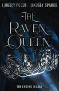 The Raven Queen (The Ending Legacy #1) by Lindsey Pogue