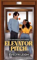Elevator Pitch (Hapless In Love #1) by Evelyn Leigh