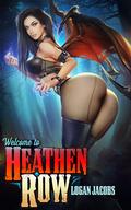 Welcome to Heathen Row by Logan Jacobs