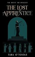 The Lost Apprentice by Tara O’Toole