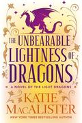 The Unbearable Lightness of Dragons by Katie MacAlister