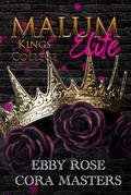 Malum Kings College Elite: An Enemies to Lovers Step Brother Complete Duology by Cora Masters