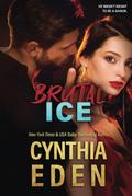 Brutal Ice by Cynthia Eden