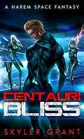 Centauri Bliss by Skyler Grant