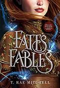 Fate's Fables Special Edition by T. Rae Mitchell