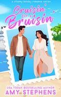 Cruisin' for a Bruisin' by Amy Stephens