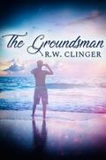 The Groundsman by R.W. Clinger