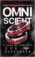 Omniscient (Filthy Kings #2) by Eve Devearoux