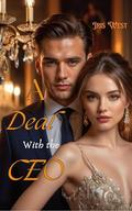 A Deal With The CEO : Billionaire Romance Story (A Deal With The CEO: Billionaire Romance series #1) by Iris West