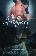 Hellbent (Pine Bluff #3) by Maggie Maren